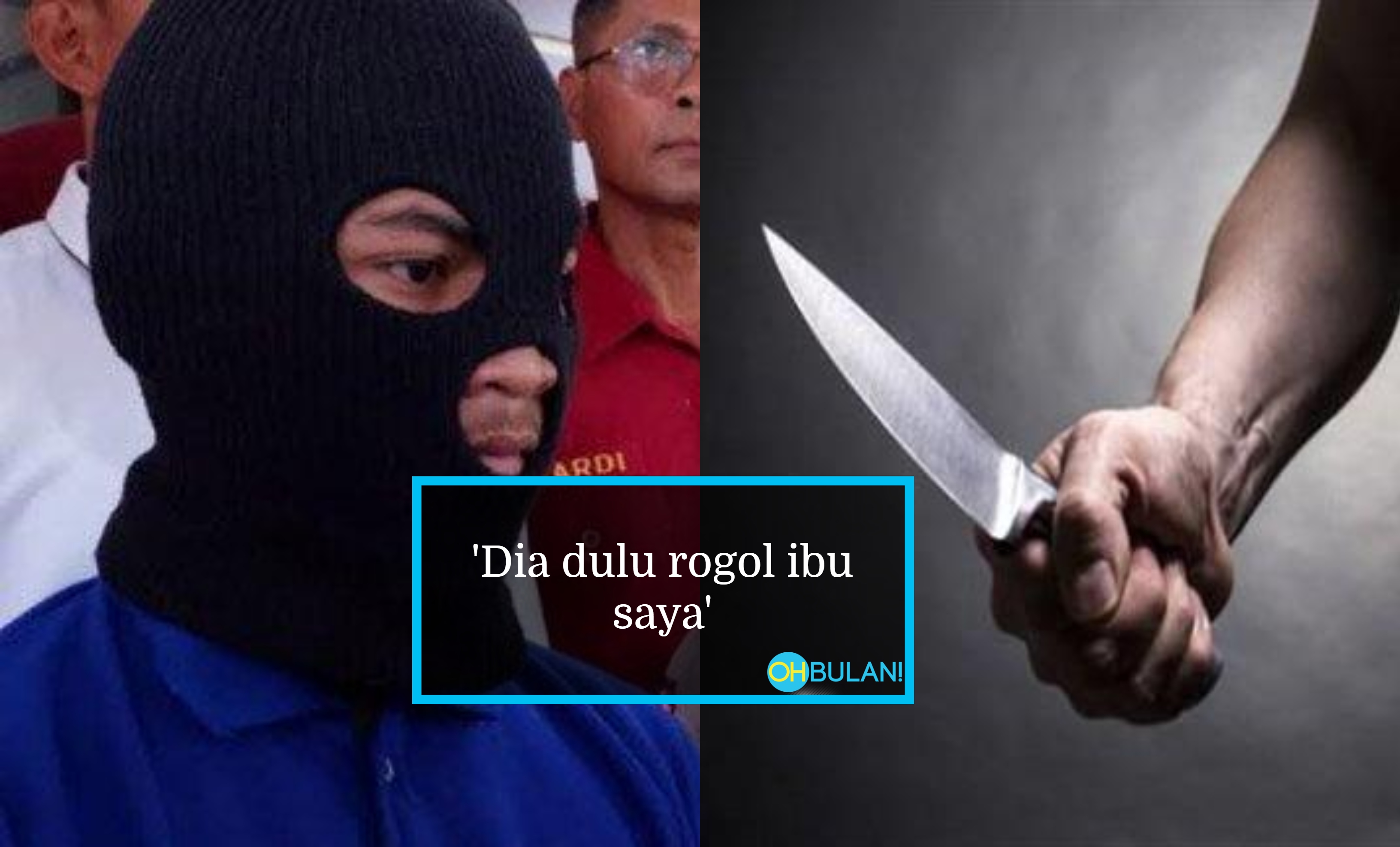 Rancang Bunuh & Tikam Individu Rogol Ibu, Dendam Kesumat Anak Akhirnya Terbalas