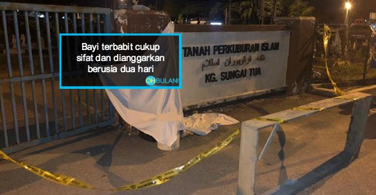 Masih Ada Uri, Mayat Bayi Berusia 2 Hari Ditemui Ditinggalkan Di Tanah Perkuburan