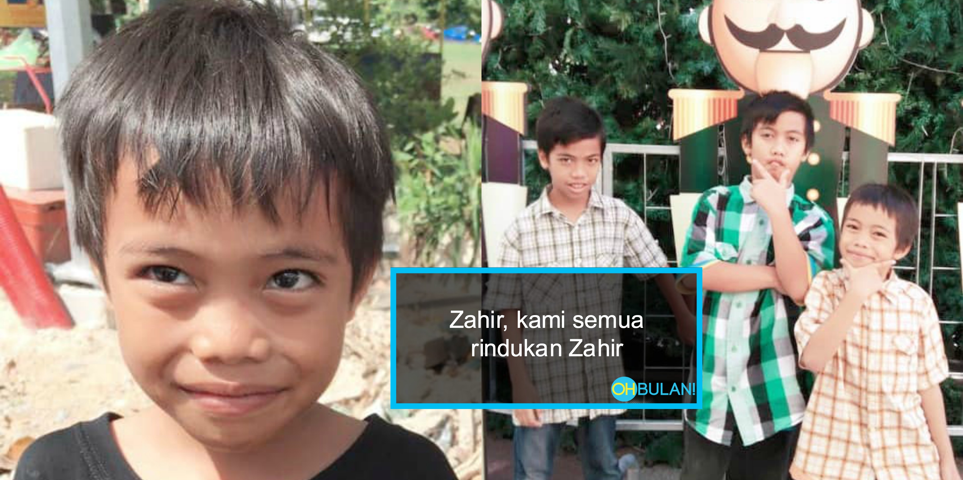 ‘Kami Semua Rindukan Zahir’ – 271 Hari Menghilang, Luahan Rindu Bapa Ini Undang Rasa Sayu