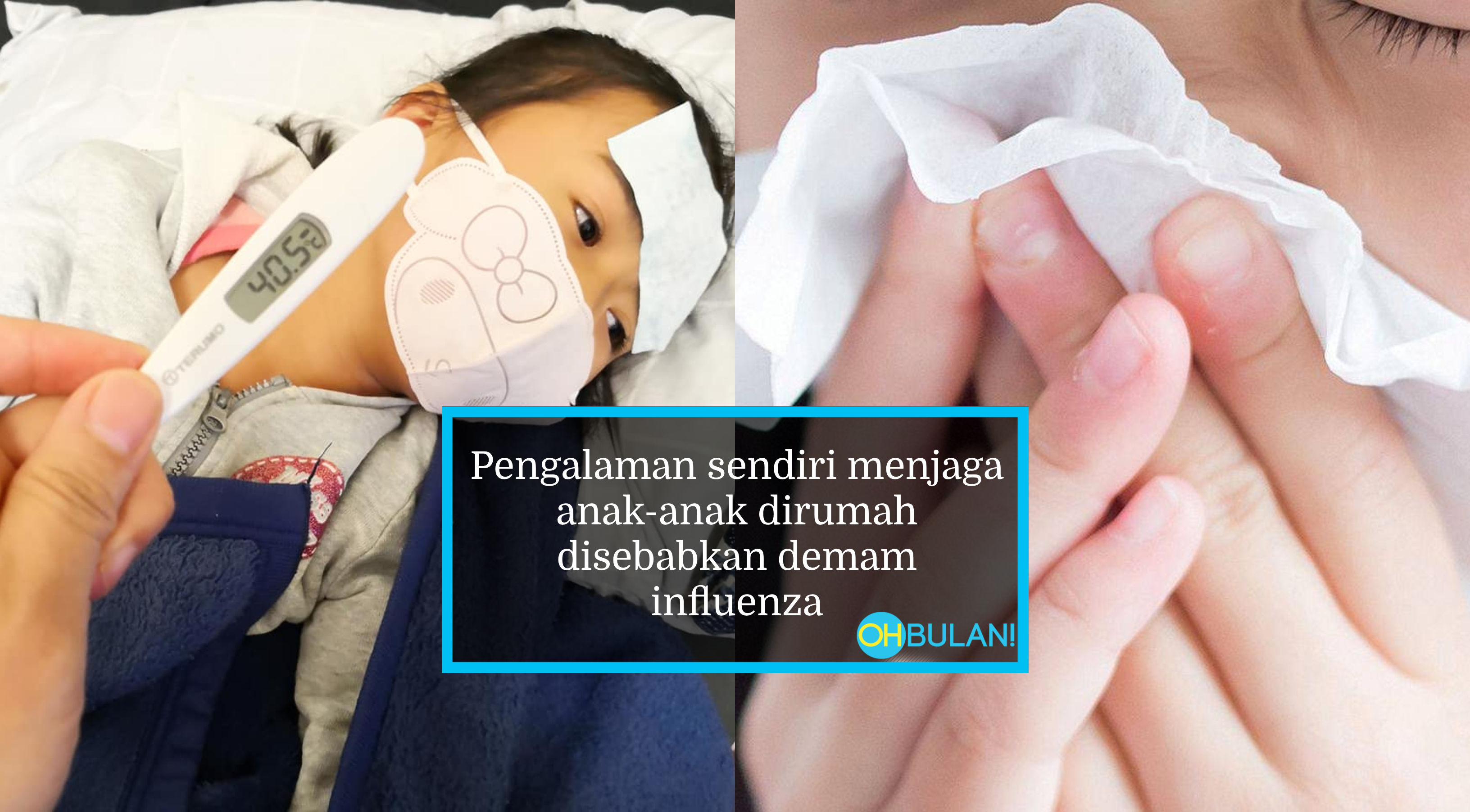 Anak Dijangkiti Influenza? Wanita Kongsi Langkah Penting Jaga Anak Sehingga Sembuh