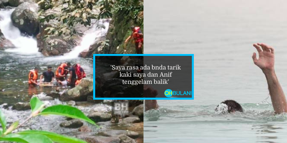 Rasa ‘Sesuatu’ Tarik Kaki, Wanita Kongsi Pengalaman Cemas Hampir Maut Di Sungai