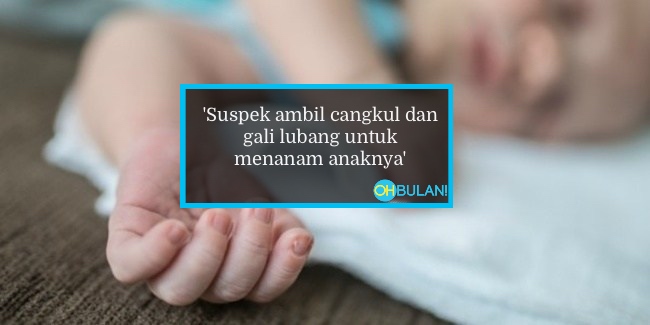 Suami Dalam Penjara, Isteri ‘Main Kayu Tiga’ Sampai Hamil, Takut Kantoi Dia Tanam Bayi Hidup-Hidup!