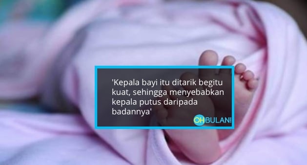 Dipaksa Bersalin Normal, Kepala Bayi Terputus Saat Dilahirkan
