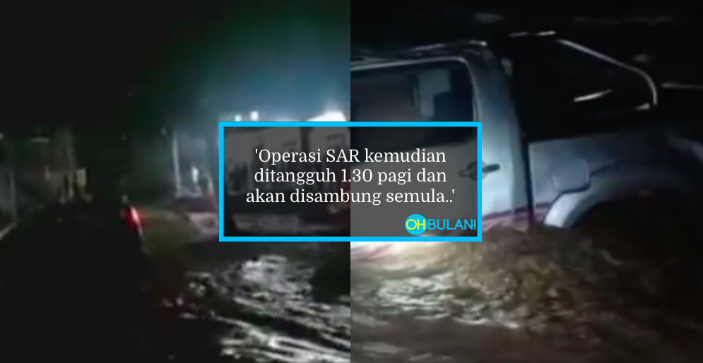 [VIDEO] Kereta Hanyut Akibat Kepala Air Dari Bukit, Dua Adik Beradik Masih Belum Ditemui