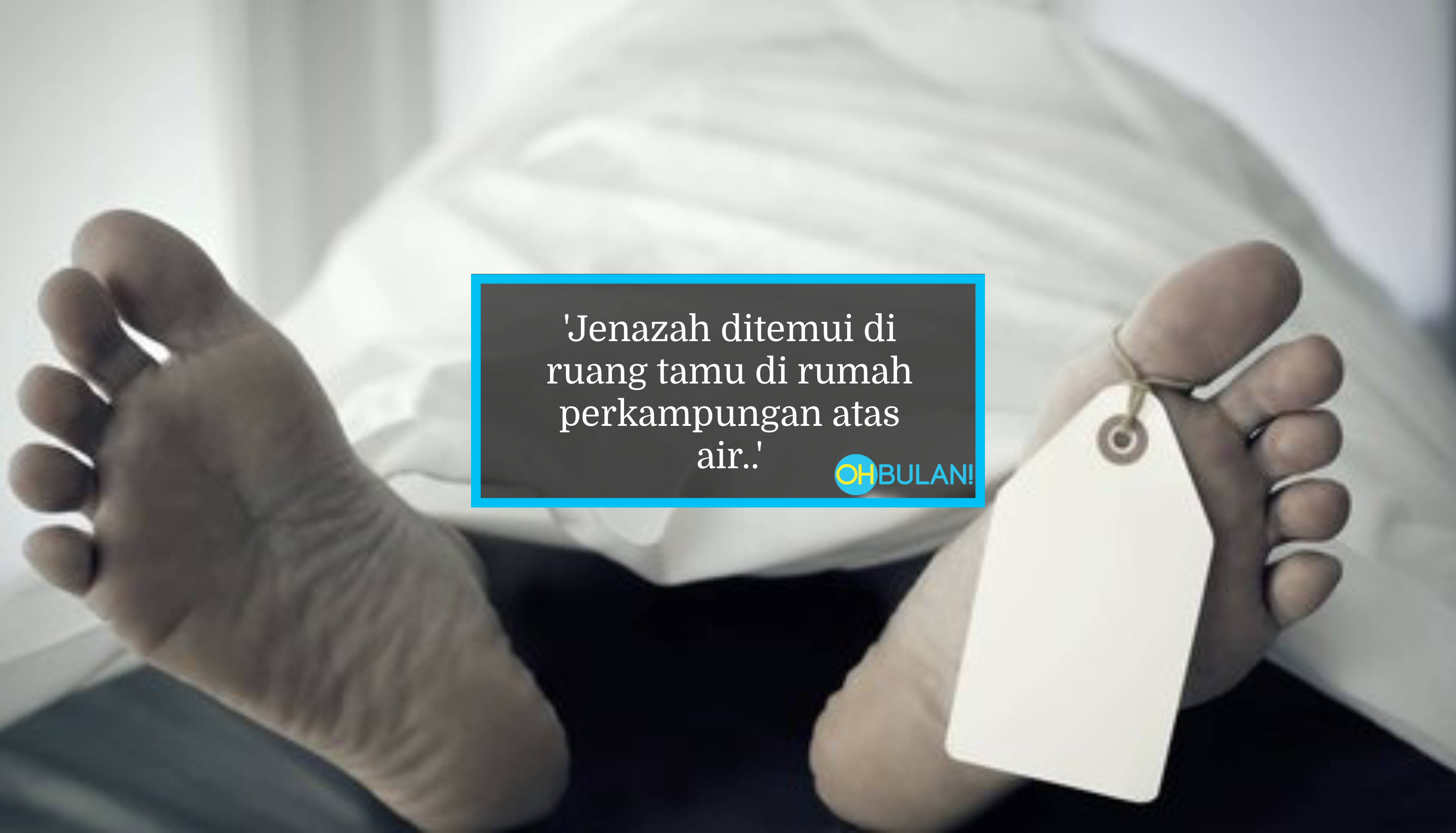 4 Beradik Ditahan Lepas Larikan Mayat Bapa Dari Hospital