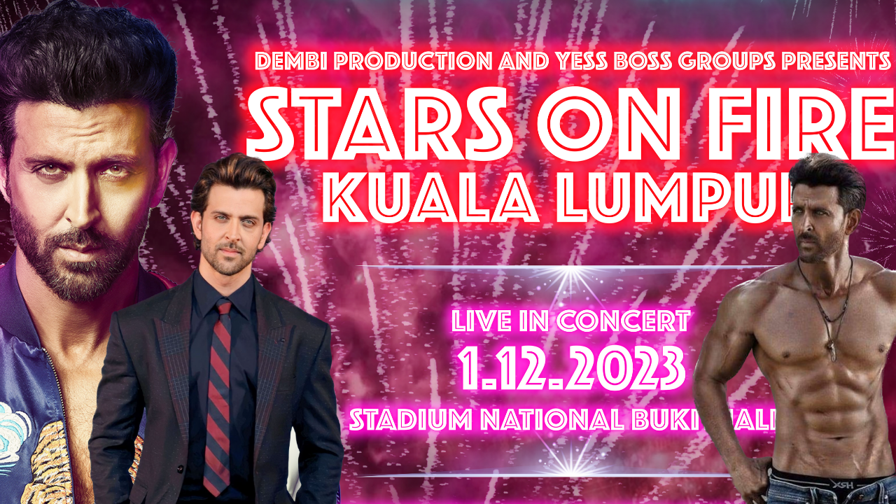 Selepas 8 Tahun, Hrithik Roshan Kembali Ke Malaysia Dalam ‘Stars On Fire Kuala Lumpur Live In Concert’