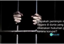 Sisi Gelap Pemimpin Negara Terlibat Dengan Korupsi & Dijatuhkan Hukuman Penjara