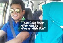 “Take Care Baby, Allah Will Be Always With You” – Pesan Akhir Suami Kepada Isteri Sebelum ‘Pergi