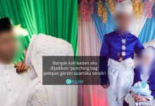 ‘Aku Dijadikan Punching Bag’ – 5 Tahun Tutup Aib Suami, Wanita Kongsi Pengalaman ‘Hitam’