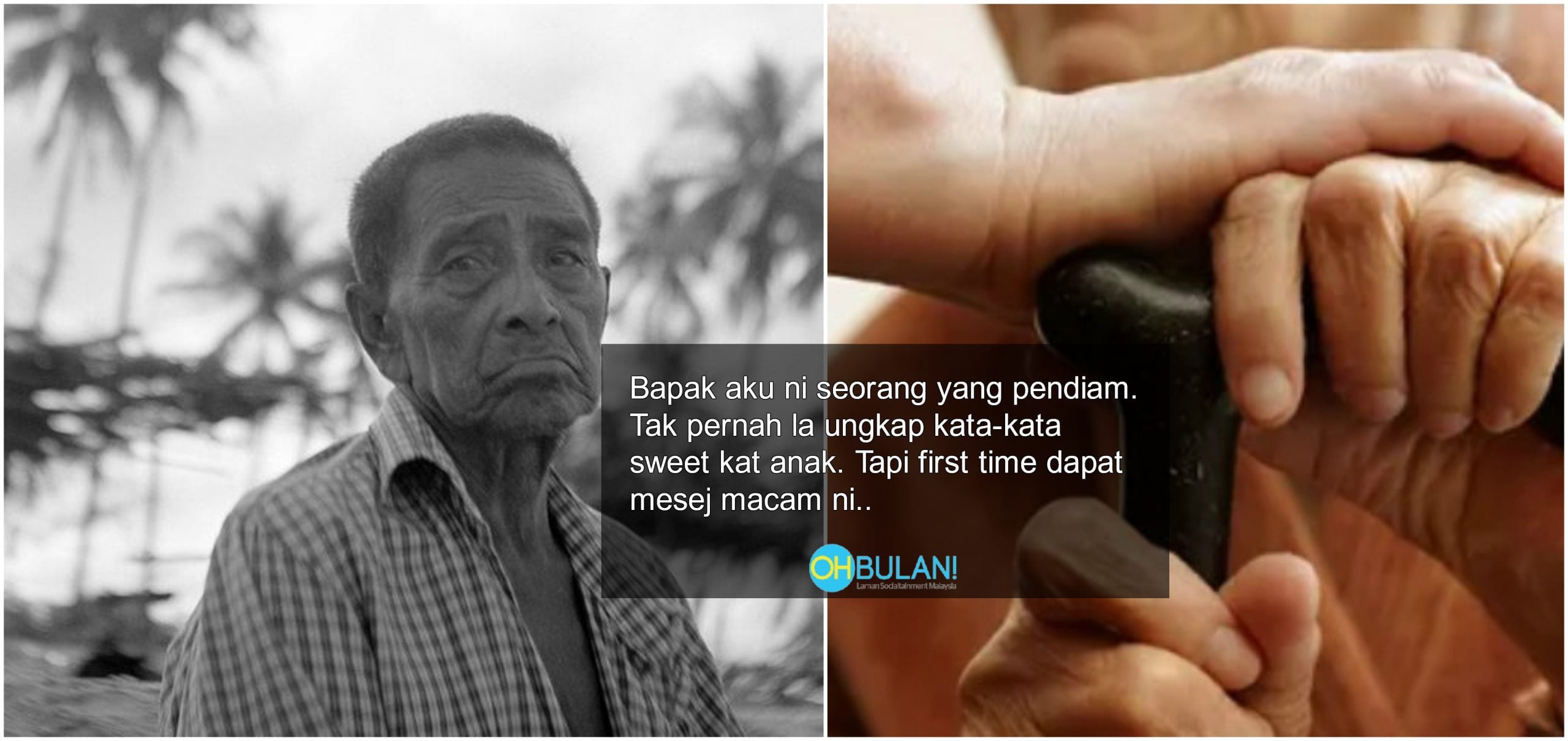 ‘Ni Perkataan ‘Rindu’ Pertama Yang Datang Dari Bapak Aku’ – Mesej Ayah Buat Anak Mengalir Air Mata Jantan