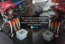 Tinggal Anak Dalam Stroller Masa Hari Hujan & Dijadikan Peminta Sedekah Sebab Nak Bayar Hutang Ah Long