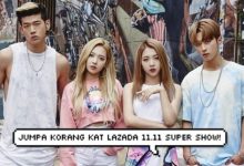 Nak Menang Tiket Free Ke Lazada 11.11 : Super Show? Ada Kumpulan K-Pop Popular Tau!