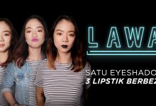 LAWA | Tukar Aura Penampilan Diri dengan 3 Warna Lipstik Berbeza