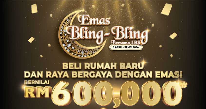 Bling Bling Kan Raya Tahun Ni Rumah Baru Dan Peluang Untuk Memenangi Gold Bar Dari LBS!