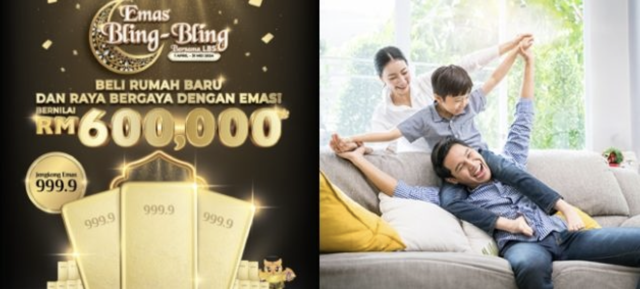 Raya Lebih Meriah Dengan Rumah Baru & Jongkong Emas dari LBS!
