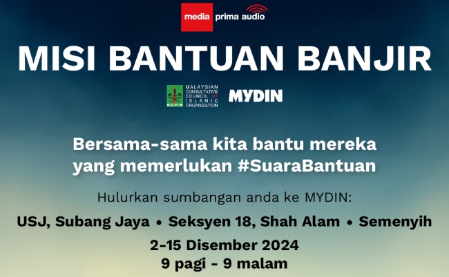 Media Prima Audio Jalin Kerjasama Dengan Mydin & MAPIM Malaysia Lancar Misi Bantuan Banjir 2024 #SuaraBantuan