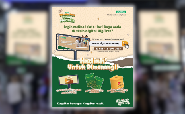Kongsi ‘Foto Hari Raya Paling Menarik’ Dapat Duit RM500! Detik Istimewa Aidilfitri Bakal Terpapar Di Papan Iklan Big Tree