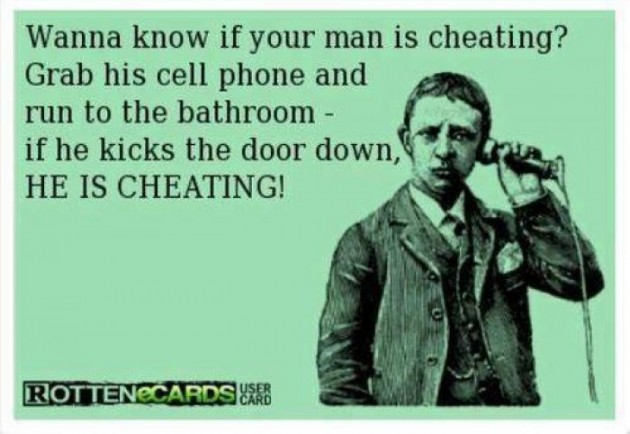 Funny-ecard---Wanna-know-if-your-man-is-cheating