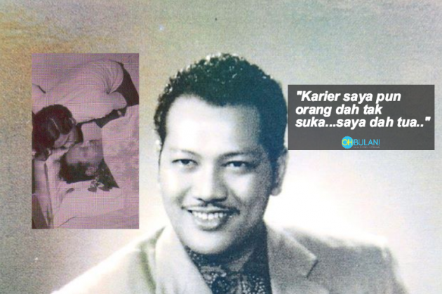 'Yam, Orang Dah Tak Peduli Saya'- Kisah Sedih P.Ramlee Di 