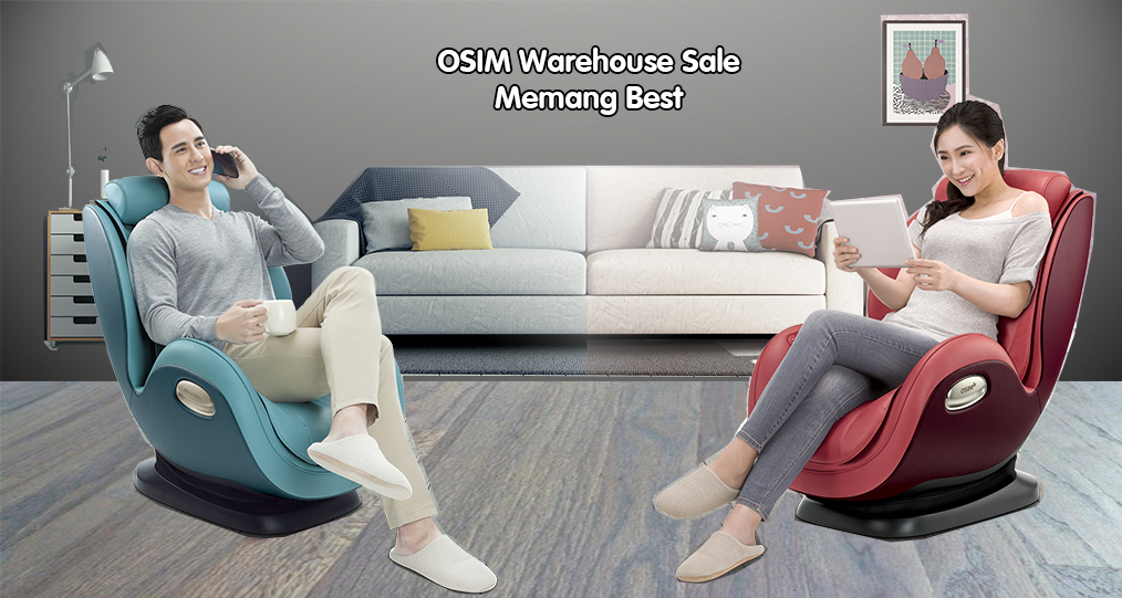 Jom Singgah OSIM Warehouse Sale 8-11 Mac! 4 Hari Sahaja! Kerusi Urut Dia Terbaik!